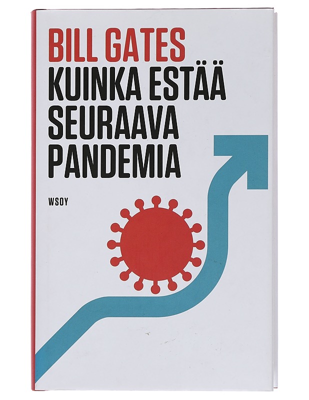 Kuinka estää seuraava pandemia - Gates, Bill - Harrastekirjat - 10105441337 - 0