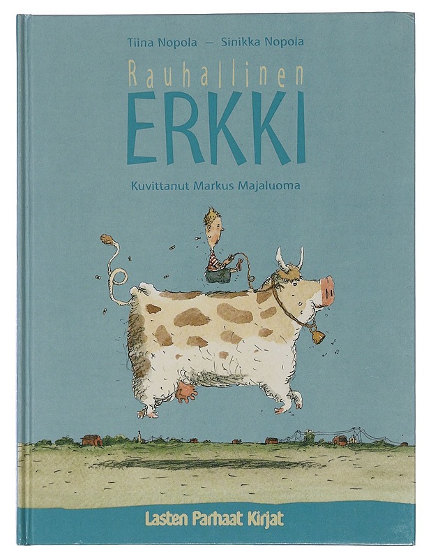 Rauhallinen Erkki - Nopola, Tiina - Lastenkirjat - 10105441365 - 0