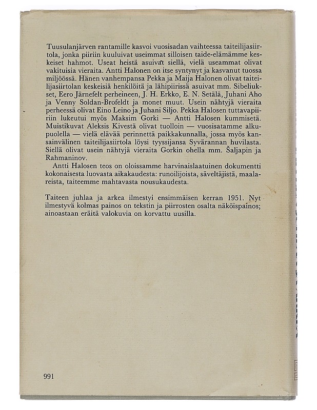 Taiteen juhlaa ja arkea : Tuusulan taiteilijasiirtolan värikkäitä vaiheita Kivestä Sibeliukseen - Antti Halonen - Elämäkerrat ja muistelmat - 10105441397 - 1