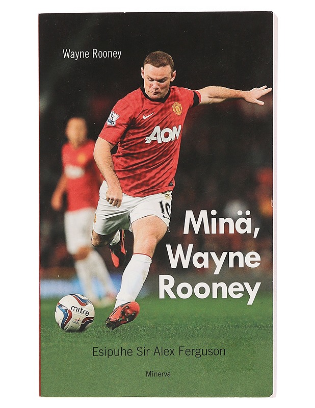 Minä, Wayne Rooney - Rooney, Wayne - Elämäkerrat ja muistelmat - 10105441465 - 0