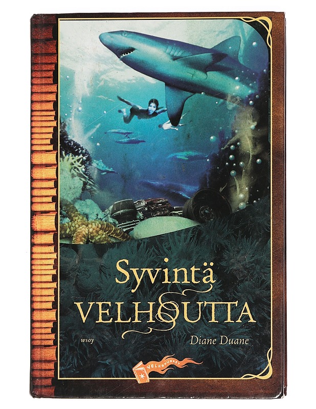 Syvintä velhoutta - Duane, Diane - Fantasia- ja scifi - 10105441494 - 0