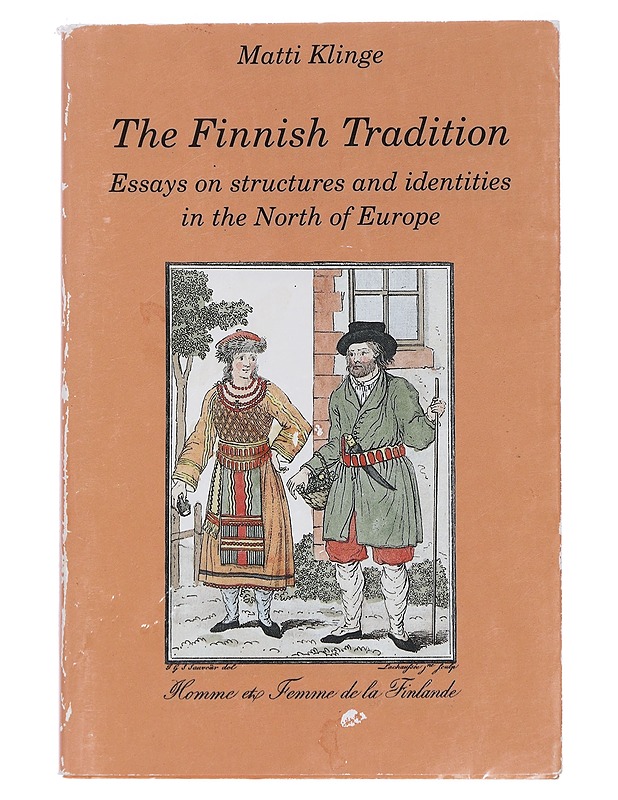 The Finnish tradition: Essays on structures and identities in the north of Europe - Klinge, Matti - Tietokirjat ja oppaat - 10105441528 - 0
