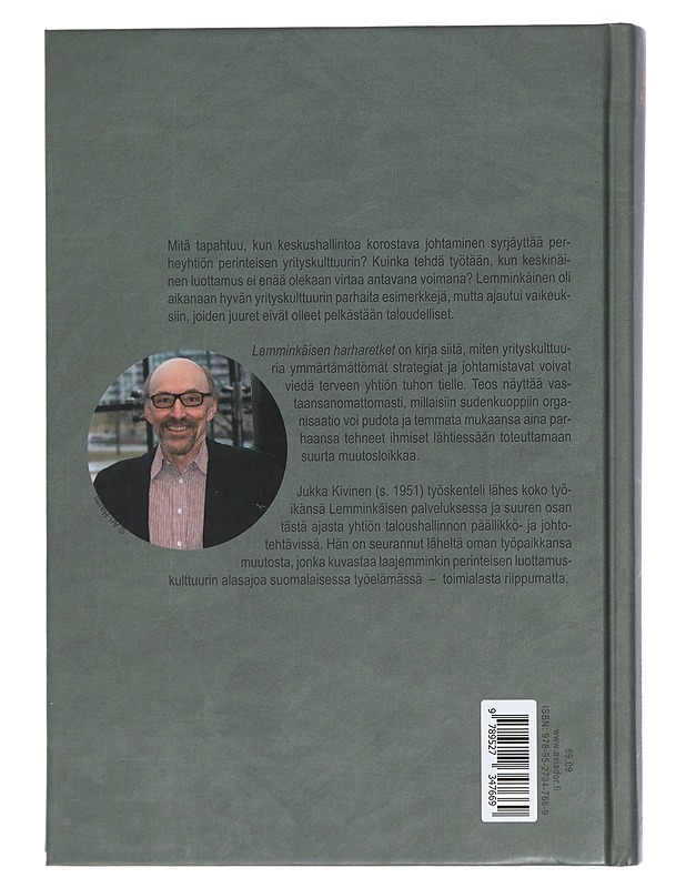 Lemminkäisen harharetket : perheyhtiön tuho - Jukka Kivinen - Historiakirjat - 10105441538 - 1