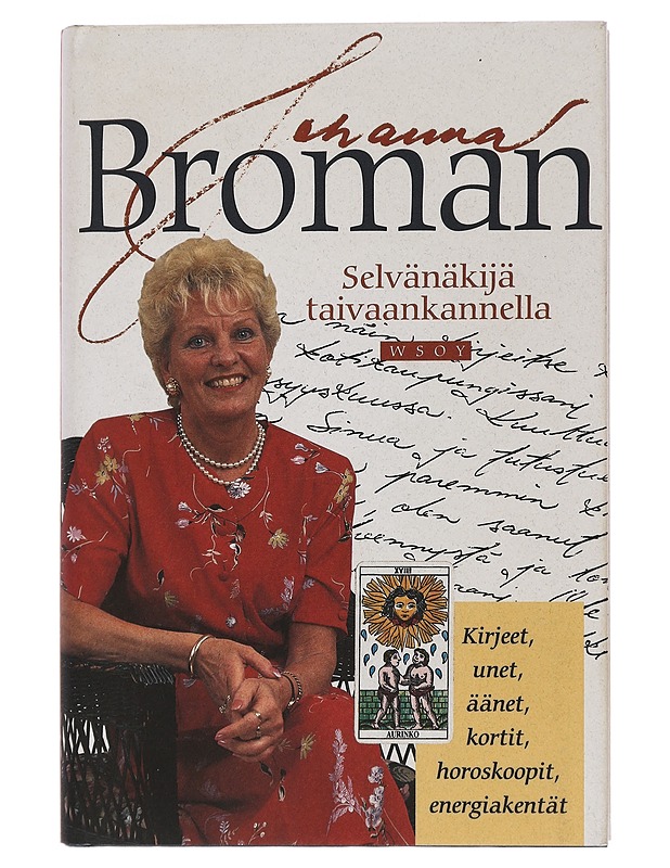 Selvänäkijä taivaankannella : unet, enteet, horoskoopit, energiakentät, kirjeet - Johanna Broman - Elämäkerrat ja muistelmat - 10105441584 - 0