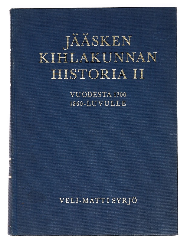 Jääsken kihlakunnan historia II (Vuodesta 1700 1860-luvulle) - Historiakirjat - 10105441589 - 0