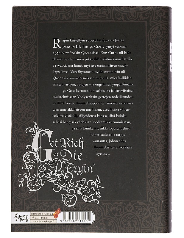 Get rich or die tryin' - 50 Cent - Elämäkerrat ja muistelmat - 10105441612 - 1