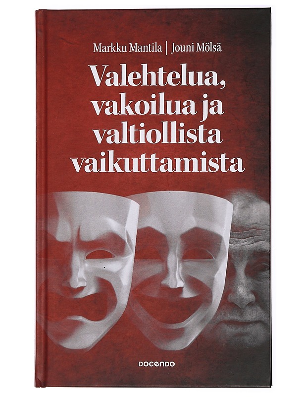 Valehtelua, vakoilua ja valtiollista vaikuttamista - Mantila, Markku - Kirja lahjaksi - 10105441627 - 0
