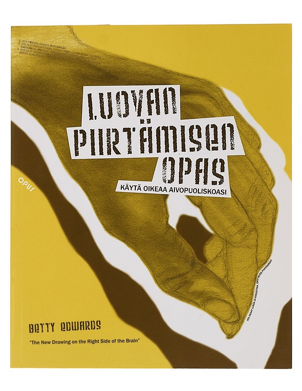 Luovan piirtämisen opas : käytä oikeaa aivopuoliskoasi - Edwards, Betty - Tietokirjat ja oppaat - 10105441635 - 0