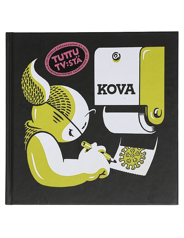 Black Peider : kova : wc-paperille korona-aikana 16.3.2020-16.3.2022 piirretty sarjakuvapäiväkirja - Petteri Tikkanen - Sarjakuvat - 10105441656 - 0