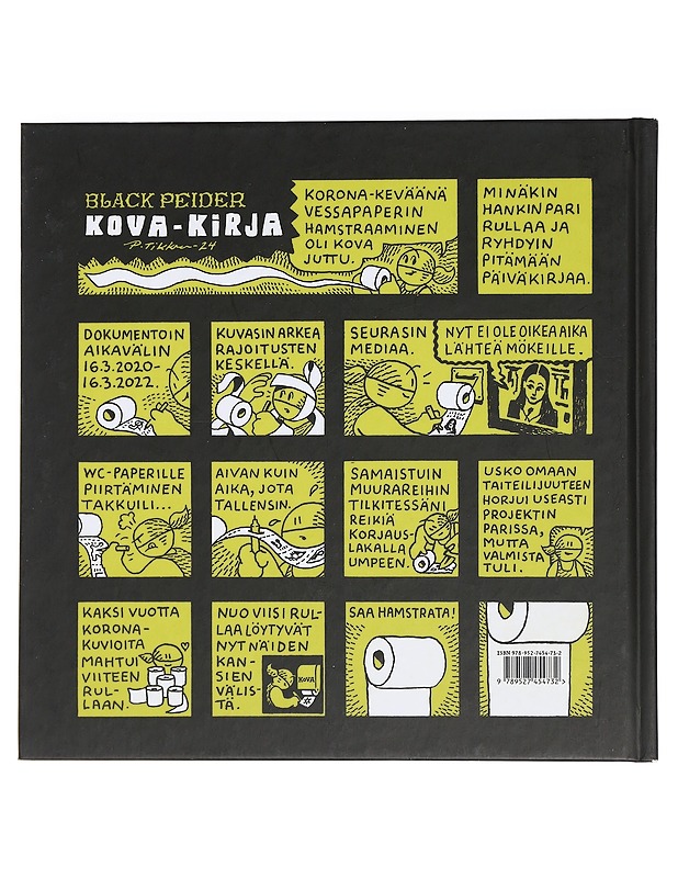 Black Peider : kova : wc-paperille korona-aikana 16.3.2020-16.3.2022 piirretty sarjakuvapäiväkirja - Petteri Tikkanen - Sarjakuvat - 10105441656 - 1
