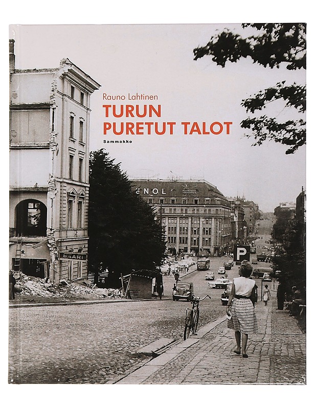 Turun puretut talot - Rauno Lahtinen - Historiakirjat - 10105441673 - 0