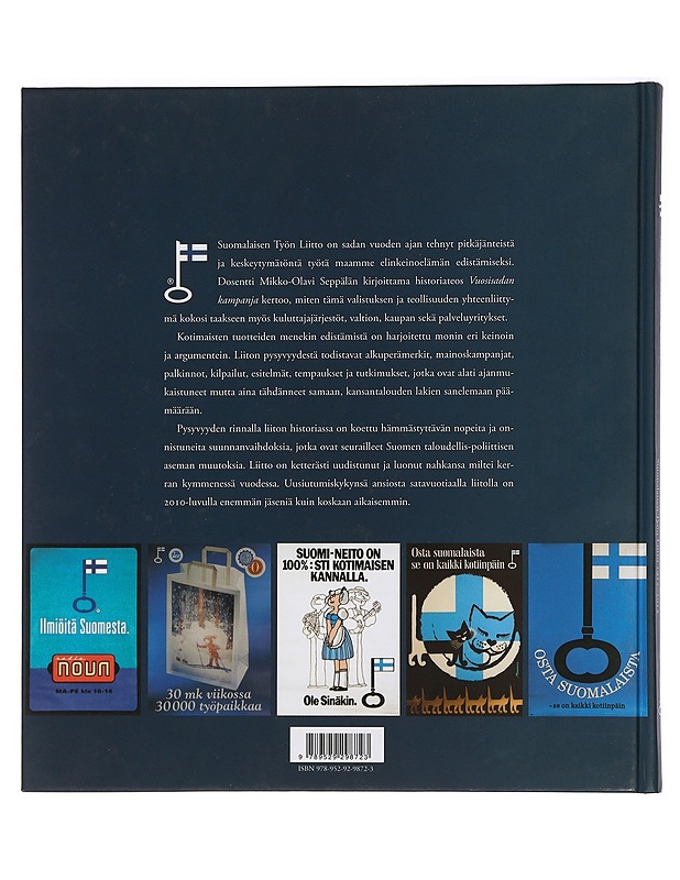 Vuosisadan kampanja : Suomalaisen Työn Liitto 1912-2012 - Mikko-Olavi Seppälä - Historiakirjat - 10105441683 - 1