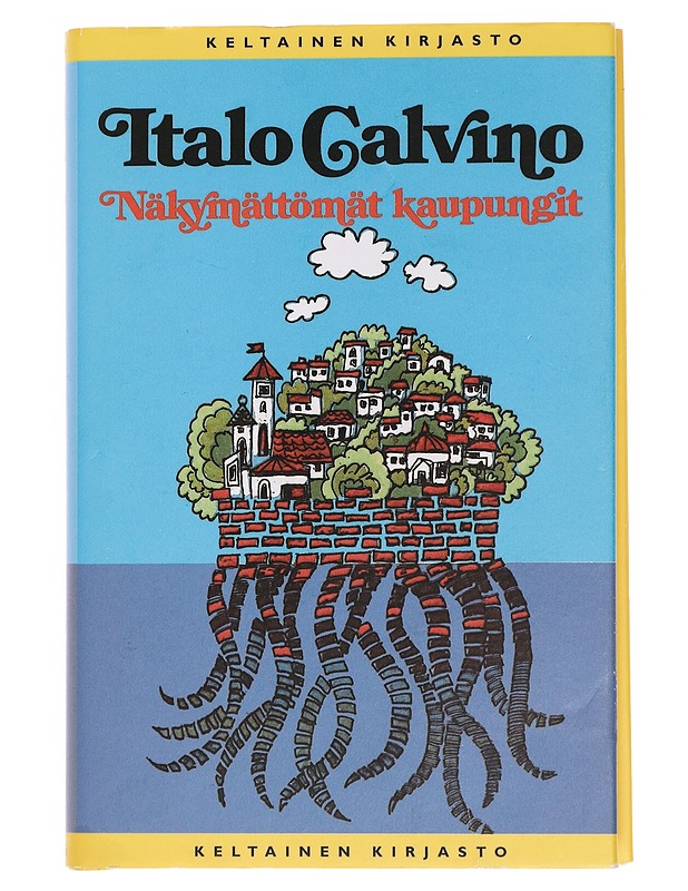 Näkymättömät kaupungit - Calvino, Italo - Fantasia- ja scifi - 10105441706 - 0