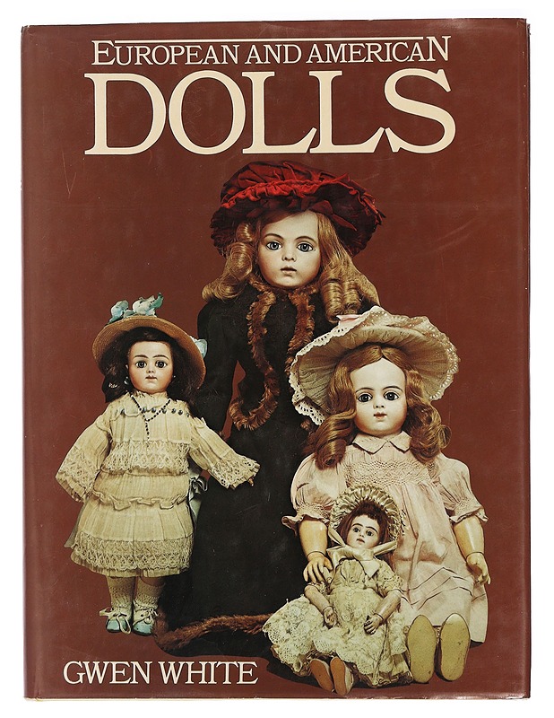 European and American Dolls - White, Gwen - Tietokirjat ja oppaat - 10105441721 - 0