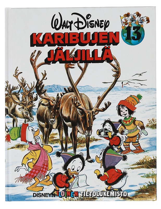 Disneyn iloinen tietolukemisto 13 : Karibujen jäljillä - Disney, Walt - Lastenkirjat - 10105441726 - 0