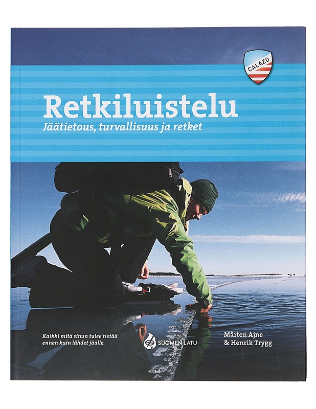 Retkiluistelu : jäätietous, turvallisuus ja retket - Ajne, Mårten - Tietokirjat ja oppaat - 10105441735 - 0