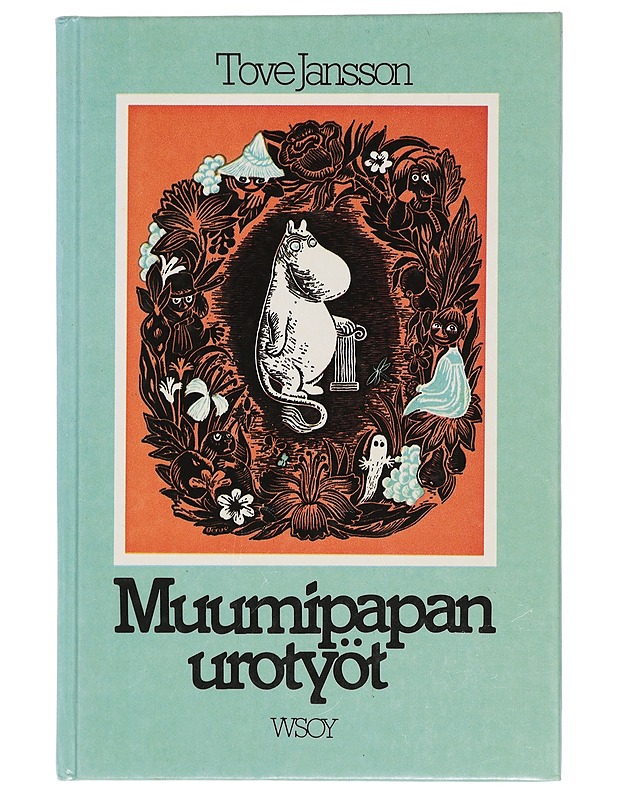 Muumipapan urotyöt - Jansson, Tove - Lastenkirjat - 10105441798 - 0