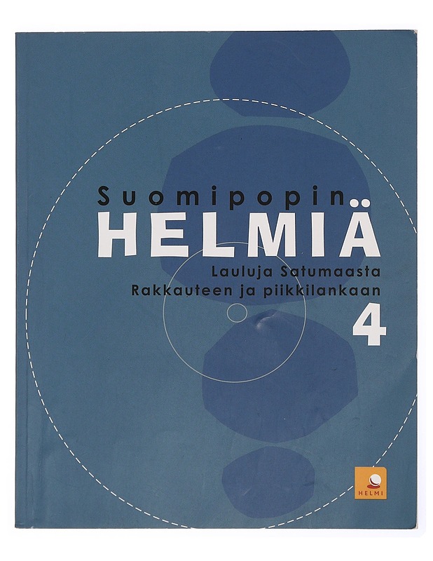 Suomipopin helmiä  4 :  Lauluja Satumaasta Rakkauteen ja piikkilankaan - Laurila, Sirkku - Musiikki- ja elokuvakirjat - 10105441830 - 0