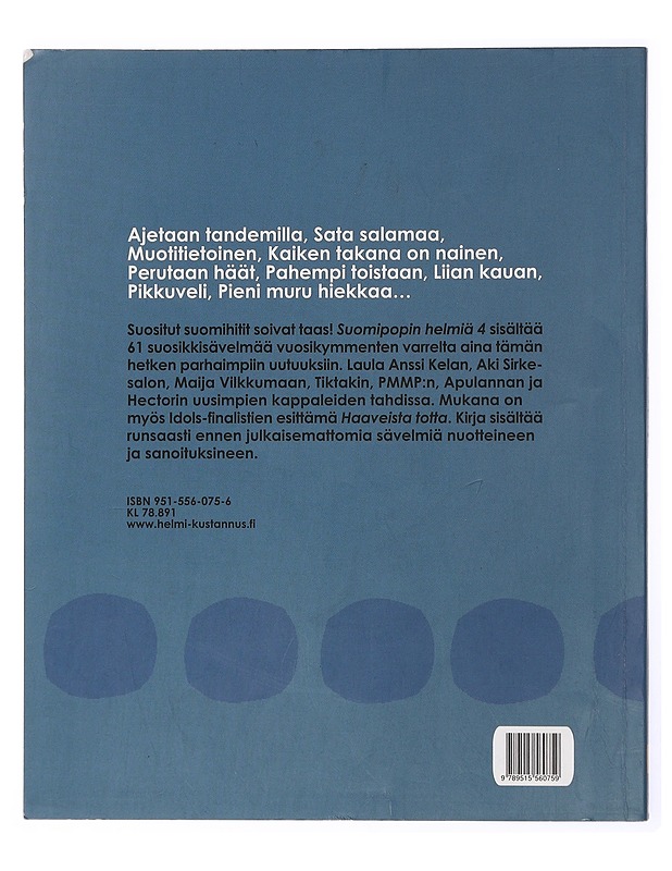 Suomipopin helmiä  4 :  Lauluja Satumaasta Rakkauteen ja piikkilankaan - Laurila, Sirkku - Musiikki- ja elokuvakirjat - 10105441830 - 1