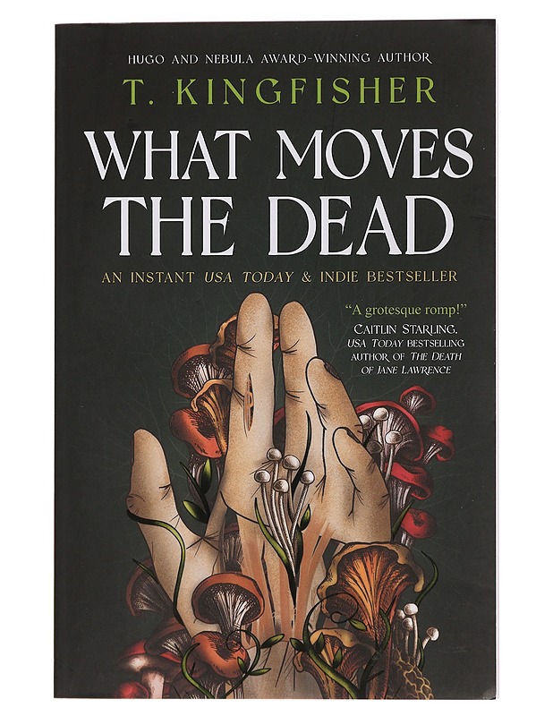 What moves the dead - T. Kingfisher - Romaanit ja novellit - 10105441837 - 0