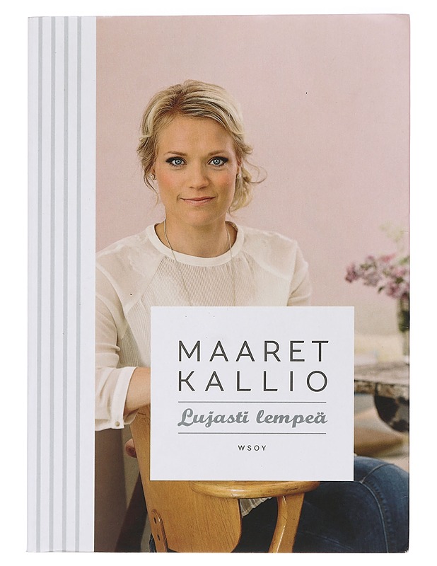 Lujasti lempeä - Maaret Kallio - Tietokirjat ja oppaat - 10105441859 - 0