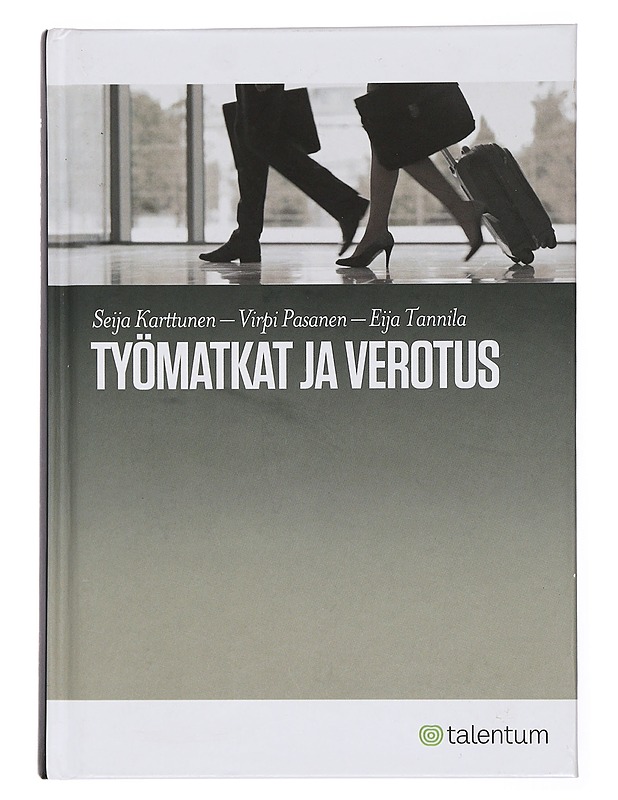 Työmatkat ja verotus - Karttunen, Seija - Tietokirjat ja oppaat - 10105441885 - 0