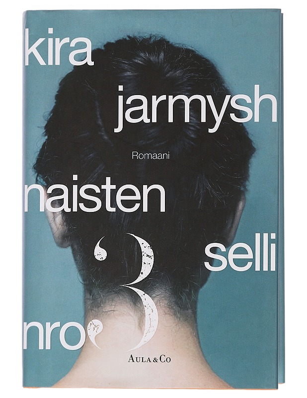 Naisten selli nro 3 - Jarmys, Kira - Romaanit ja novellit - 10105441887 - 0