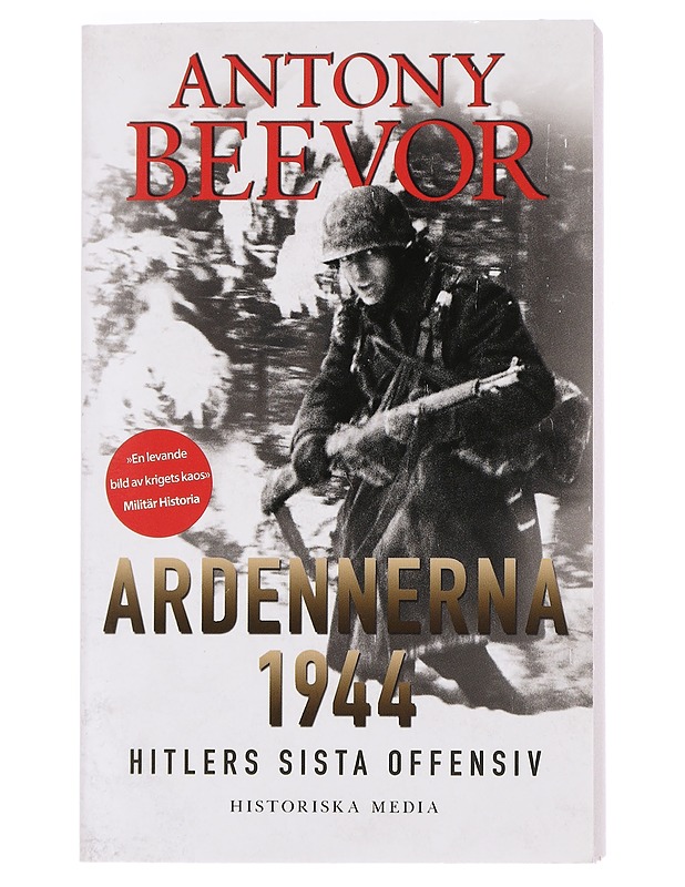 Ardennerna 1944 : Hitlers sista offensiv - Beevor, Antony - Historiakirjat - 10105441907 - 0