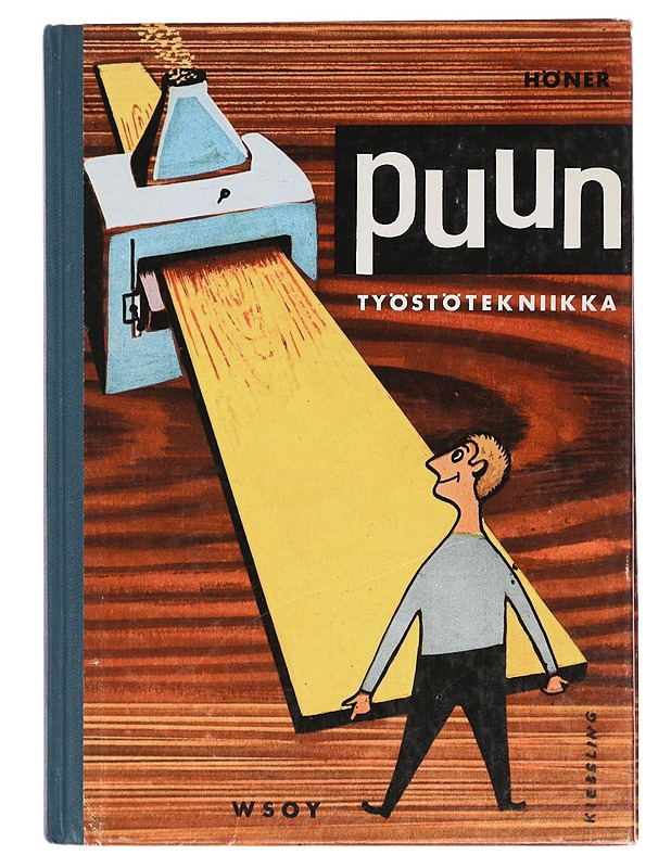 Puun työstötekniikka - Heinrich Höner - Tietokirjat ja oppaat - 10105441919 - 0