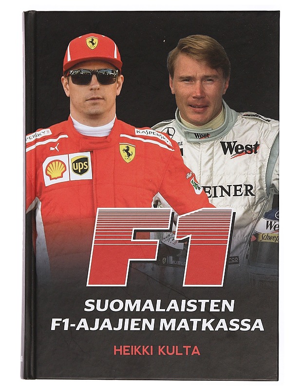 F1 : suomalaisten F1-ajajien matkassa - Kulta, Heikki - Elämäkerrat ja muistelmat - 10105441937 - 0