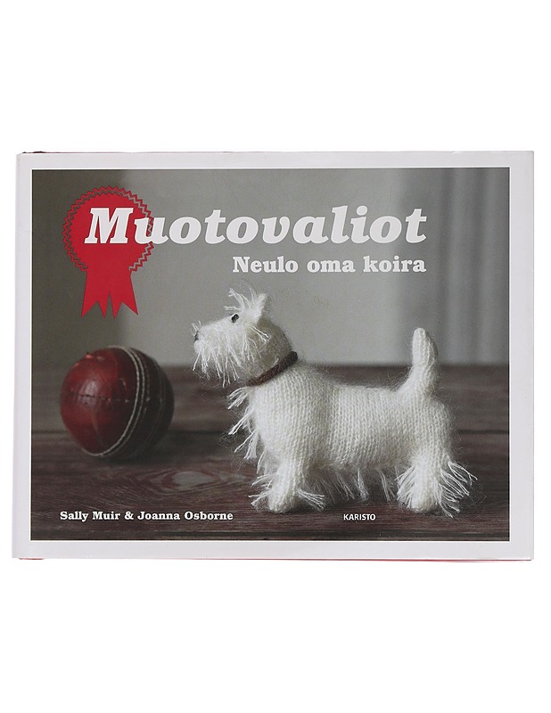 Muotovaliot : Neulo oma koira - Muir, Sally - Tietokirjat ja oppaat - 10105441953 - 0