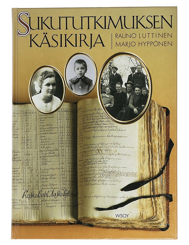 Sukututkimuksen käsikirja - Hyppönen, Marjo - Elämäkerrat ja muistelmat - 10105441983 - 0