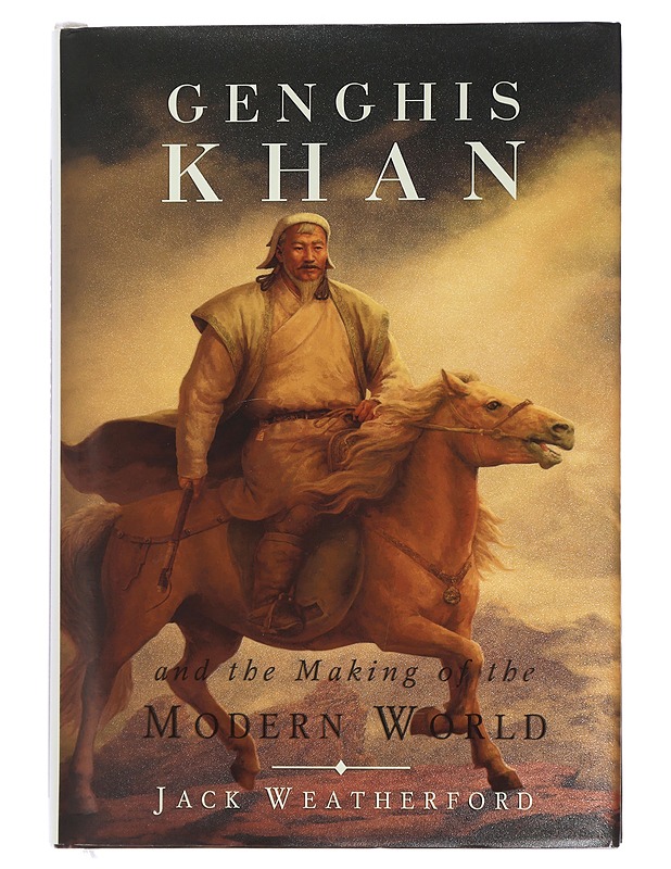 Genghis Khan and the Making of the Modern World - Jack Weatherford - Historiakirjat - 10105441995 - 0