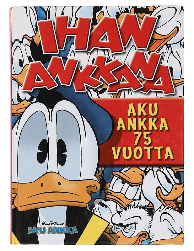 Ihan Ankkana : Aku Ankka 75 vuotta - Sarjakuvat - 10105442012 - 0