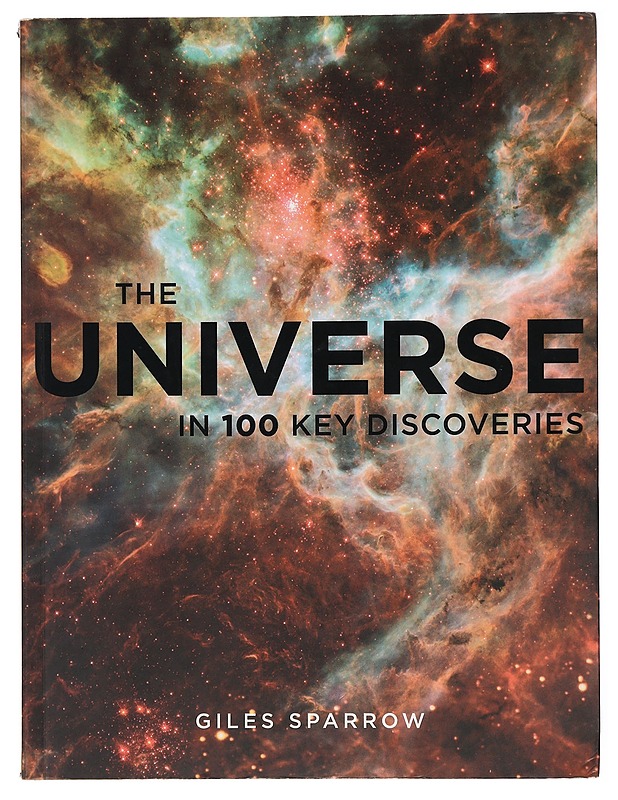 The Universe in 100 Key Discoveries - Giles Sparrow - Harrastekirjat - 10105442036 - 0