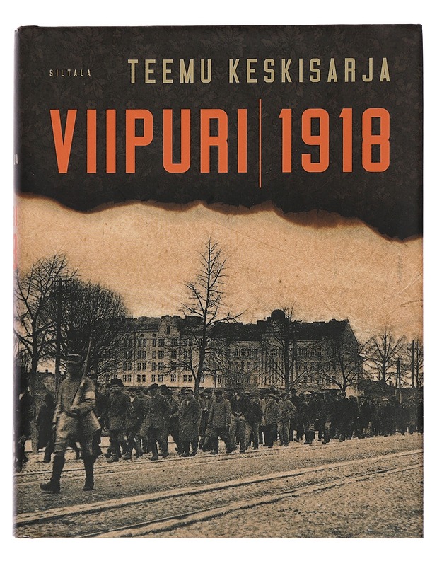 Viipuri 1918 - Teemu Keskisarja - Historiakirjat - 10105442032 - 0