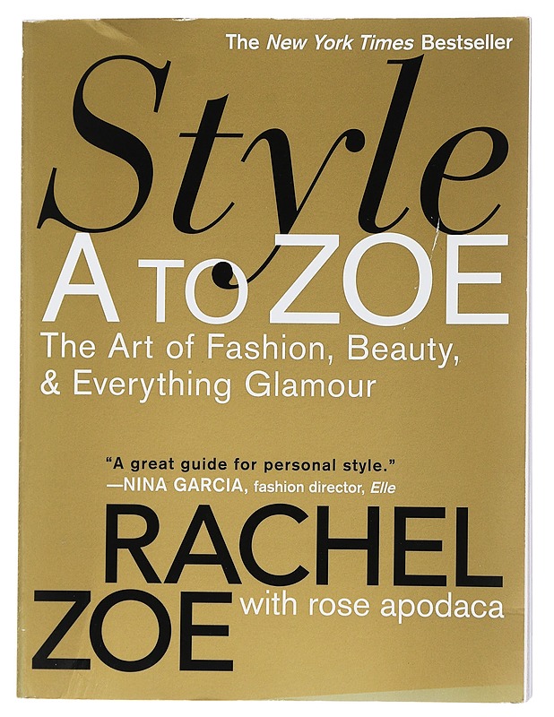 Style A to Zoe - Rachel Zoe - Tietokirjat ja oppaat - 10105442057 - 0