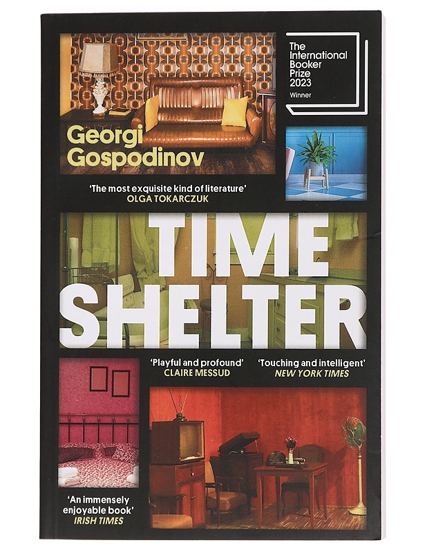 Time shelter - Gospodinov, Georgi - Romaanit ja novellit - 10105442054 - 0