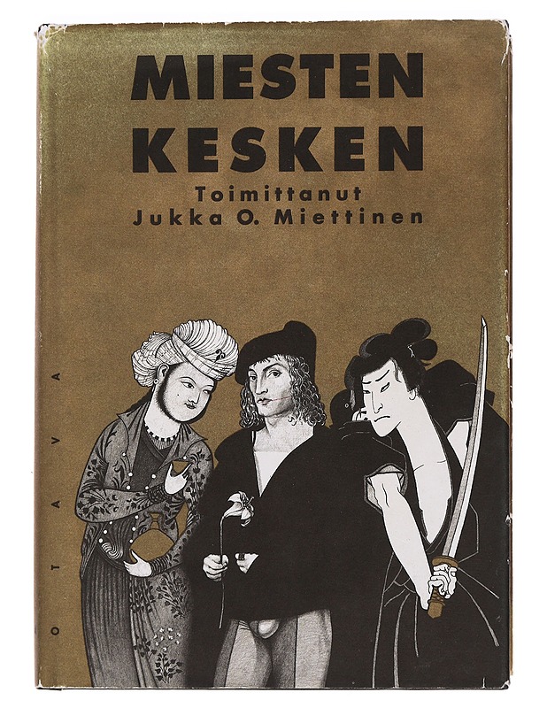 Miesten kesken : miesten välinen rakkaus maailmankirjallisuuden valossa - Miettinen, Jukka O. - Romaanit ja novellit - 10105442056 - 0