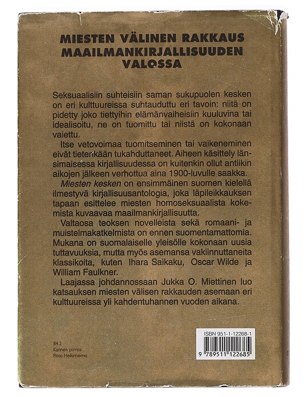 Miesten kesken : miesten välinen rakkaus maailmankirjallisuuden valossa - Miettinen, Jukka O. - Romaanit ja novellit - 10105442056 - 1