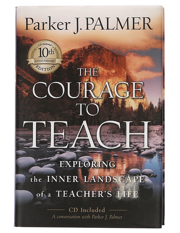 The courage to teach guide for reflection and renewal - Palmer, Parker J. - Romaanit ja novellit - 10105442059 - 0