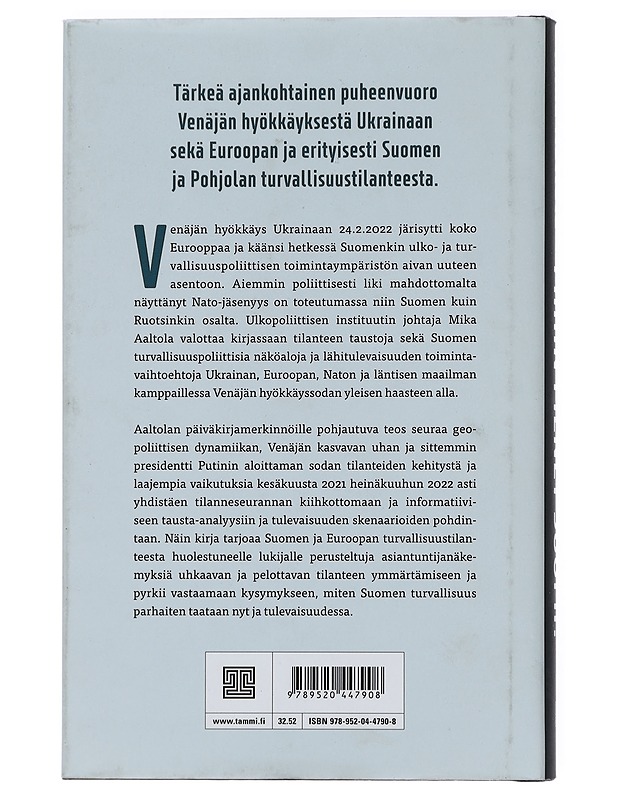 Mihin menet Suomi? : pelon aika Euroopassa - Mika Aaltola - Historiakirjat - 10105442096 - 1