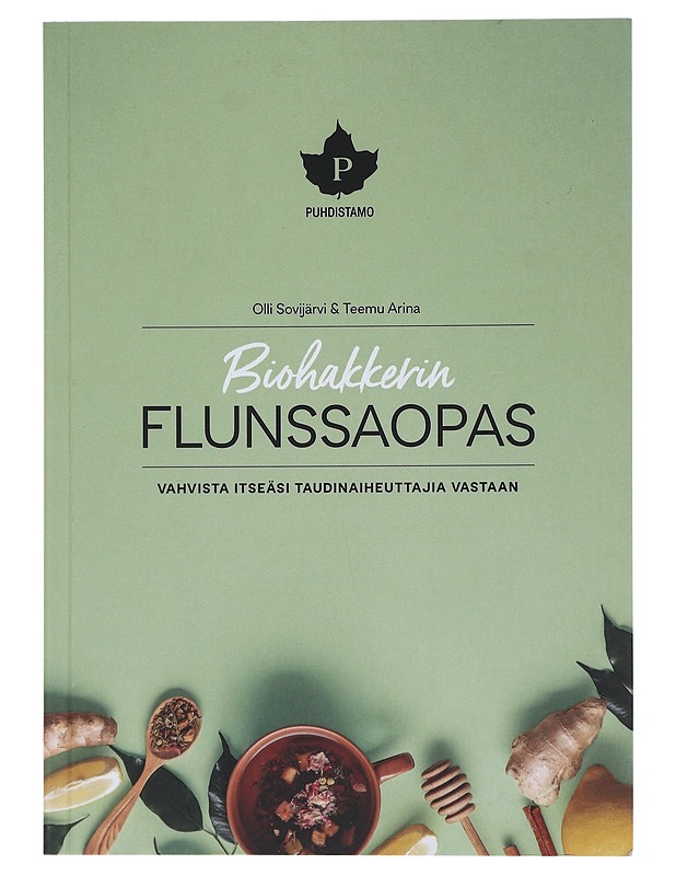 Biohakkerin flunssaopas - Sovijärvi, Olli - Tietokirjat ja oppaat - 10105442126 - 0