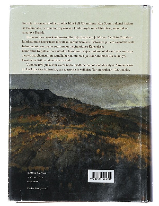 Karjalan kuva : karelianismin taustaa ja vaiheita autonomian aikana - Hannes Sihvo - Historiakirjat - 10105442140 - 1