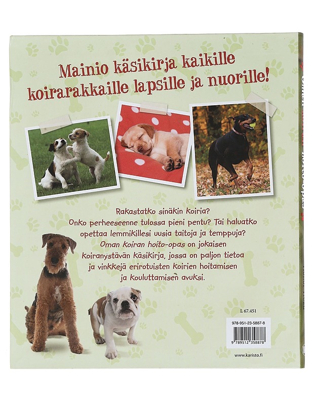 Oman koiran hoito-opas : hyödyllistä tietoa ja hauskoja vinkkejä - Head, Honor - Tietokirjat ja oppaat - 10105442156 - 1