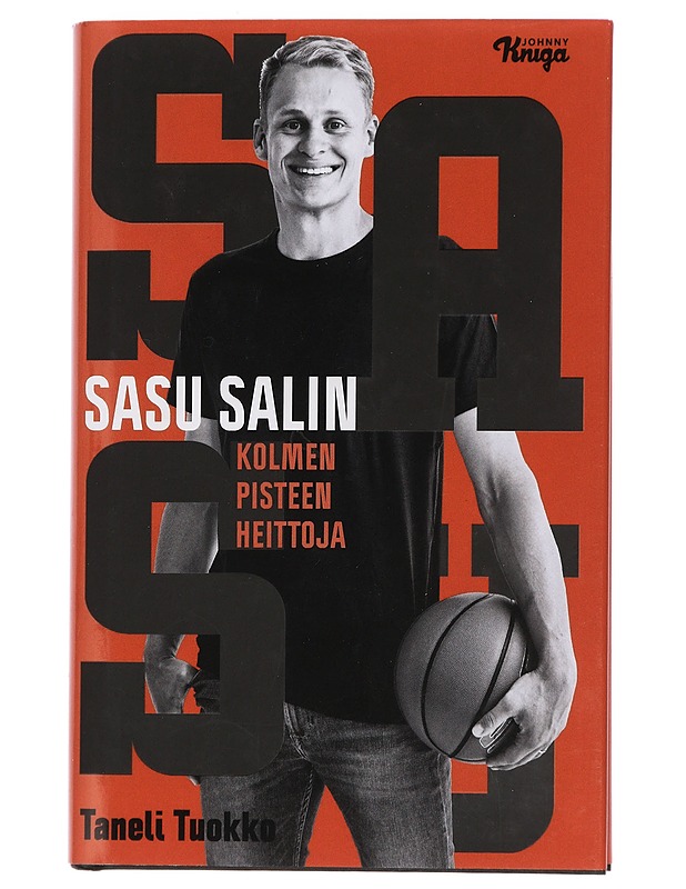 Sasu : kolmen pisteen heittoja - Salin, Sasu - Elämäkerrat ja muistelmat - 10105442158 - 0