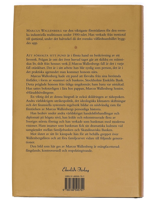 Att förvalta sitt pund: Marcus Wallenberg 1899-198 - Olsson, Ulf - Elämäkerrat ja muistelmat - 10105442220 - 1