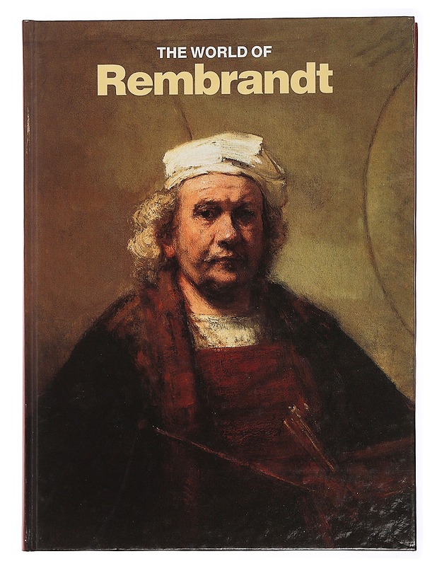 The  World of Rembrandt 1606 - 1669 - Robert Wallace - Elämäkerrat ja muistelmat - 10105442249 - 0