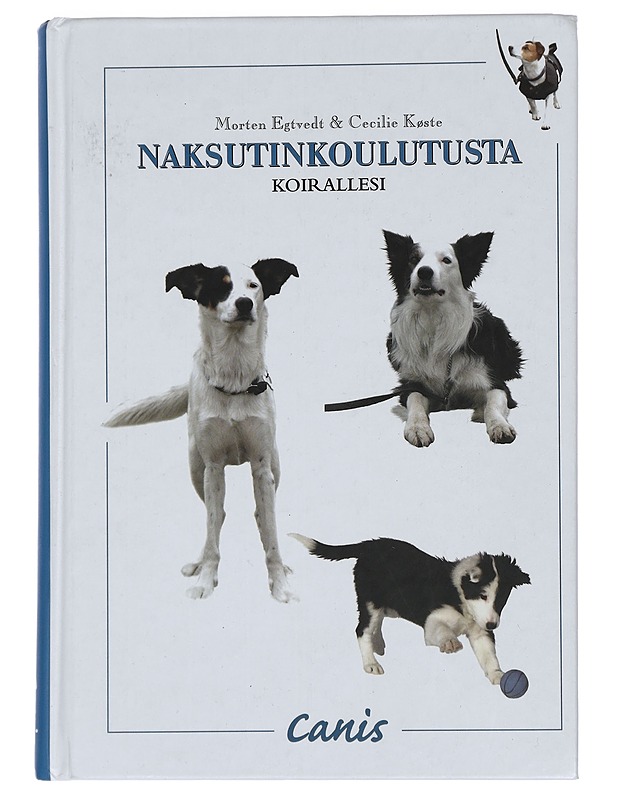 Naksutinkoulutusta koirallesi - Egtvedt, Morten - Tietokirjat ja oppaat - 10105442251 - 0
