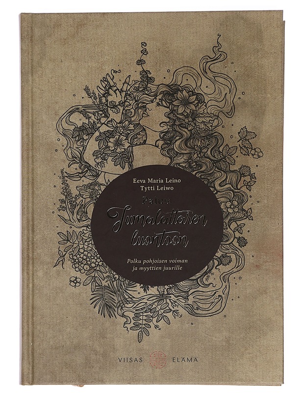 Paluu jumalattaren luontoon : polku pohjoisen voiman ja myyttien juurille - Leino, Eeva Maria - Tietokirjat ja oppaat - 10105442254 - 0